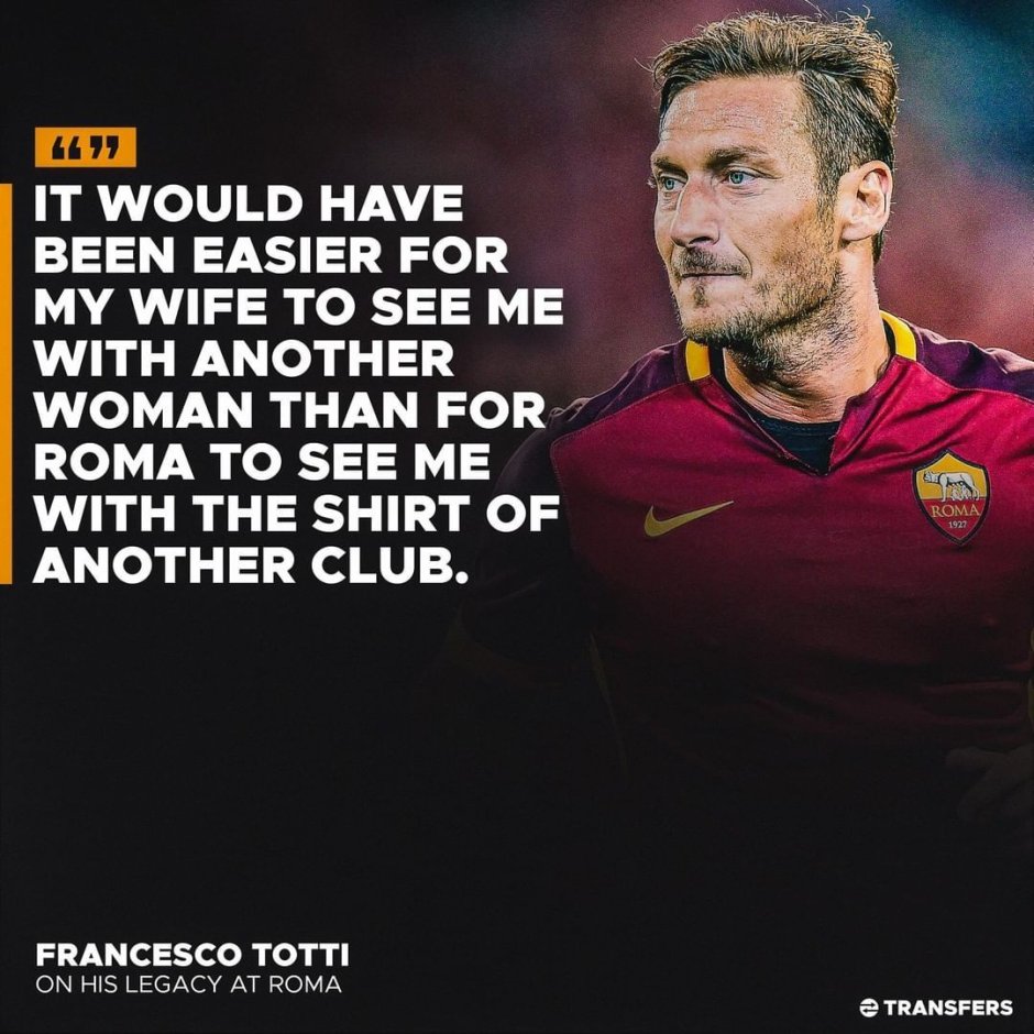 Francesco Totti Quote about treason